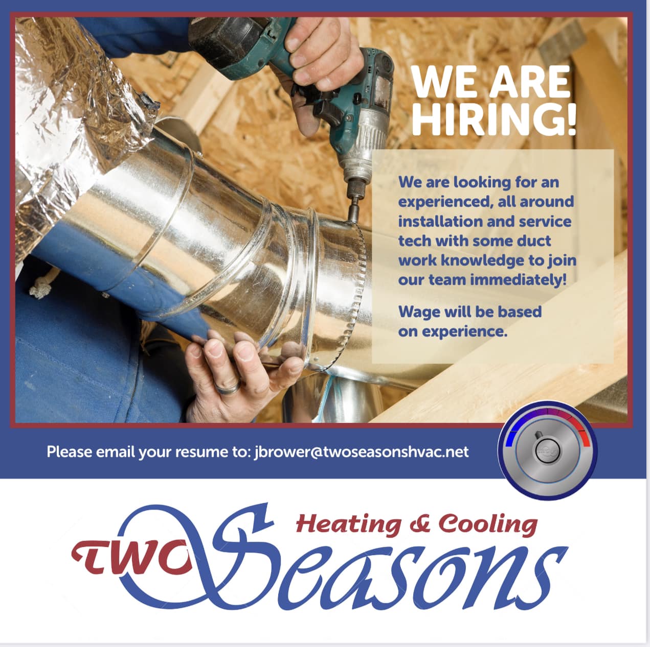 We're looking for an HVAC installation and service technician 